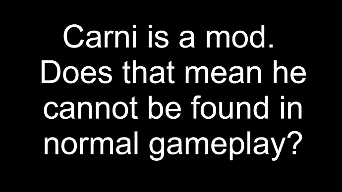 carni%20is%20mod%2C%20not%20normal%20gameplay